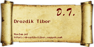 Drozdik Tibor névjegykártya